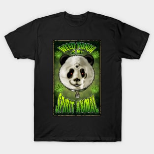 Weed Panda is my spirit animal T-Shirt